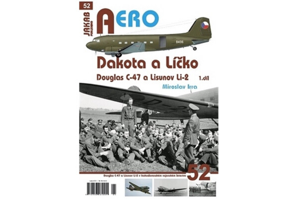 Dakota Líčko Douglas C-47 Lisunov Li-2 díl Miroslav Irra