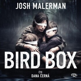 Bird Box - CDmp3 (Čte Dana Černá) - Josh Malerman