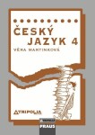 Český jazyk 4 pro SŠ - Učebnice - Věra Martinková