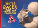 Doktor Racek jede na prázdniny Milada Rezková