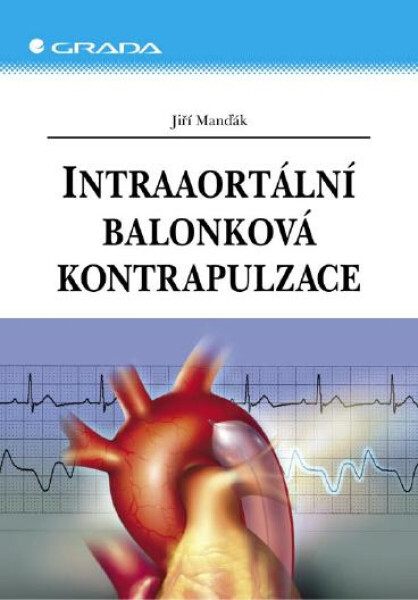 Intraaortální balonková kontrapulzace - Jiří Manďák