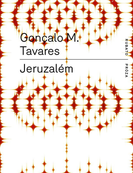 Jeruzalém - Gonçalo M. Tavares