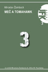JFK 003 Meč a tomahavk - Miroslav Žamboch, Jiří Walker Procházka