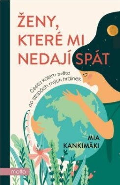Ženy, které mi nedají spát - Mia Kankimäki - e-kniha