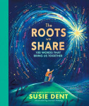 The Roots We Share - Susie Dent
