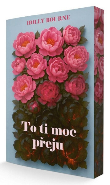 To ti moc přeju - Holly Bourne