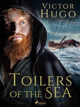 Toilers of the Sea - Victor Hugo
