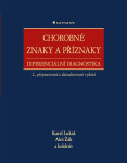 Chorobné znaky a příznaky - Aleš Žák, Karel Lukáš, kolektiv autorů