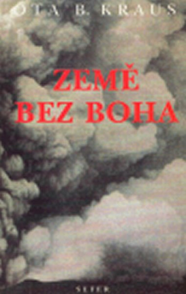 Země bez Boha - Ota B. Kraus