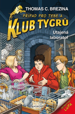Klub Tygrů - Utajená laboratoř - Thomas Conrad Brezina