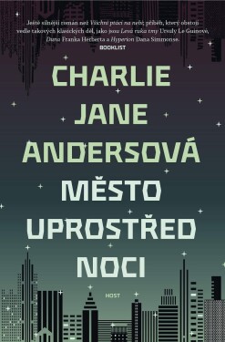 Město uprostřed noci Charlie Jane