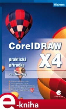 CorelDRAW X4. praktická příručka - Petr Novotný e-kniha