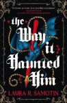 Way It Haunted Him