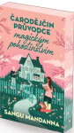 Čarodějčin průvodce magickým pohostinstvím - Sangu Mandanna