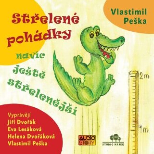 Střelené pohádky navíc ještě střeleněší - Vlastimil Peška - audiokniha