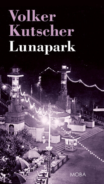 Lunapark - Volker Kutscher