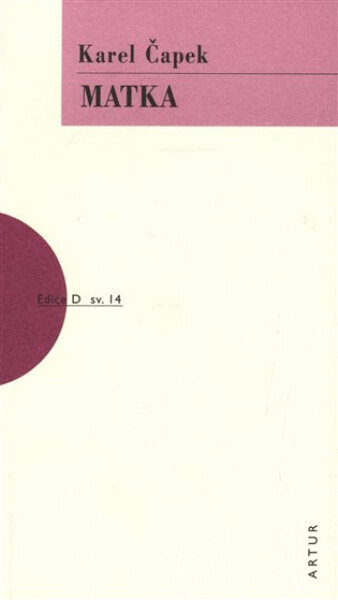 Matka, 2. vydání - Karel Čapek