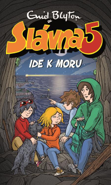 Slávna 5 ide k moru - Enid Blyton