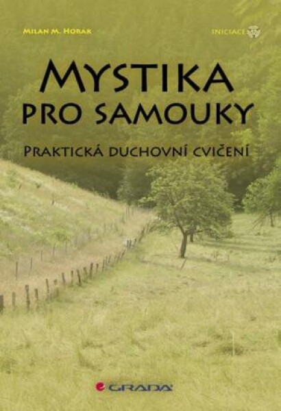 Mystika pro samouky - Milan Michael Horák - e-kniha