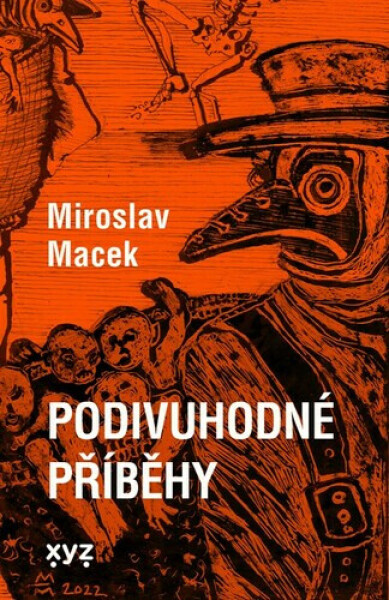 Podivuhodné příběhy - Miroslav Macek