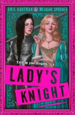 Lady´s Knight - Amie Kaufmanová