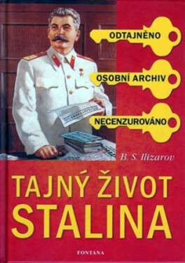 Tajný život Stalina B.S. Ilizarov