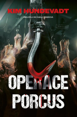 Operace Porcus - Hundevadt Kim