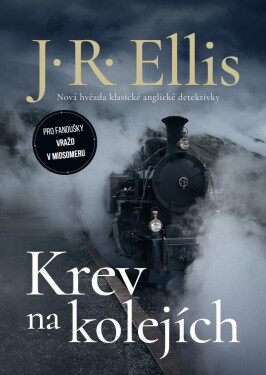 Krev na kolejích - J.R. Ellis