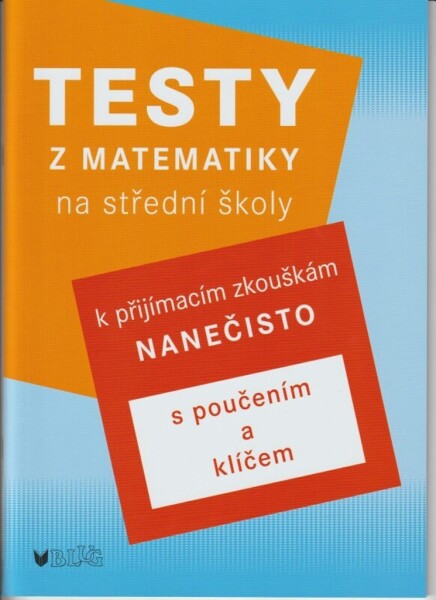 Testy z matematiky na střední školy