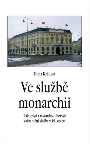 Ve službě monarchii