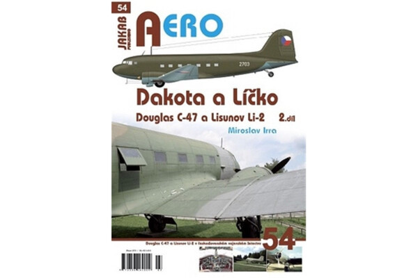 Dakota Líčko Douglas C-47 Lisunov Li-2 československém vojenském letectvu díl Miroslav Irra