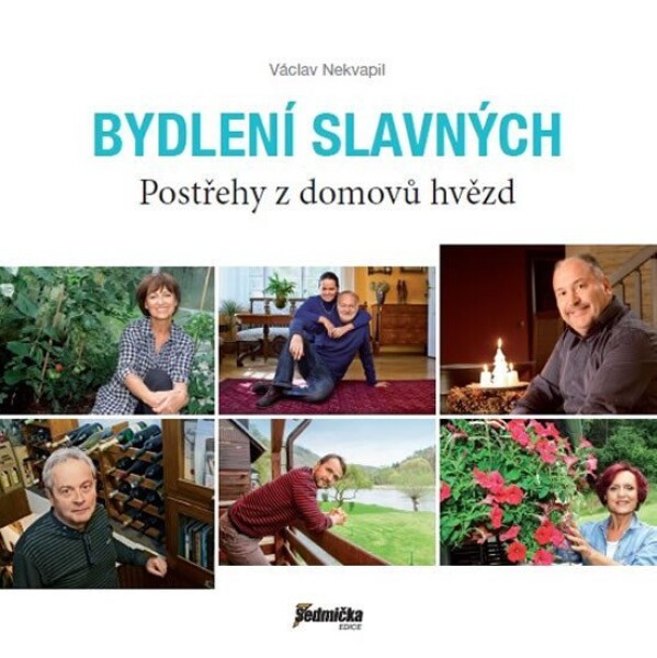 Bydlení slavných - Postřehy z domovů hvězd - Václav Nekvapil