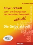 Lehr- &amp; Übungsbuch der d. Grammatik - aktuell: Lehrbuch - Dreyer, Hilke; Schmitt, Richard