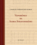 Vzpomínky na Igora Stravinského - Charles Ferdinand Ramuz