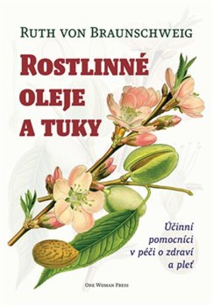 Rostlinné oleje tuky Ruth von Braunschweig