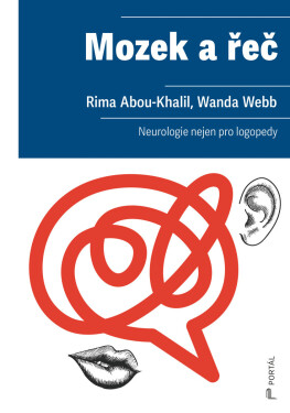 Mozek a řeč - Wanda G. Webb, Rima Abou-Khalil