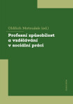 Profesní způsobilost a vzdělávání v sociální práci - Oldřich Matoušek - e-kniha