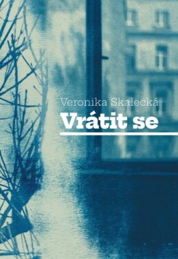 Vrátit se - Veronika Skalecká