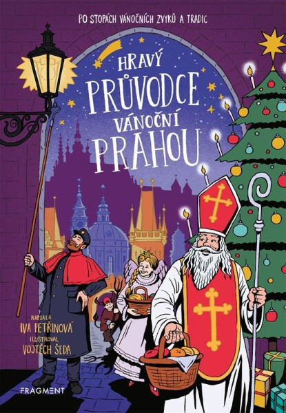 Hravý průvodce vánoční Prahou - Iva Petřinová