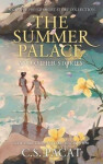 The Summer Palace and Other Stories: A Captive Prince Short Story Collection - C. S. Pacat
