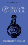 Indigové kúzlo - Richelle Mead