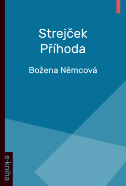 Strejček Příhoda - Božena Němcová