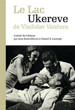 Le Lac Ukereve Vladislav Vančura