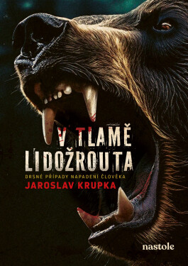 V tlamě lidožrouta - Jaroslav Krupka