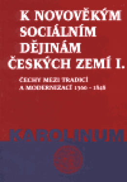 Novověkým sociálním dějinám českých zemí