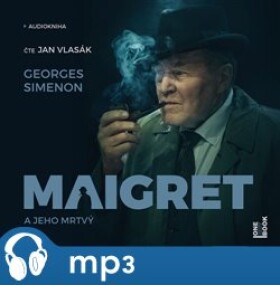 Maigret jeho mrtvý, Georges Simenon