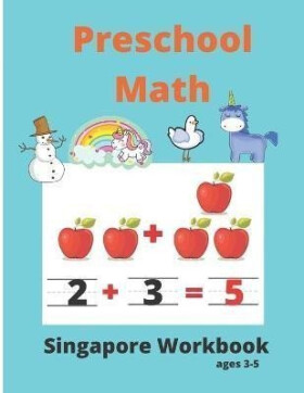 Singapore Math Preschool Workbook Ages 3-5 - Various