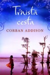 Tŕnistá cesta - Addison Corban