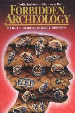 Forbidden Archeology - Michael A. Cremo