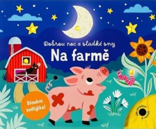 Dobrou noc a sladké sny na farmě